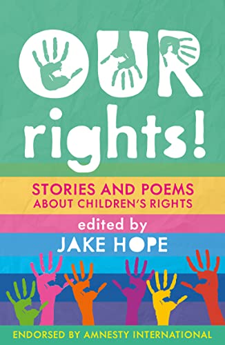 Stock image for Our Rights!: Stories and Poems about Children's Rights for sale by WorldofBooks