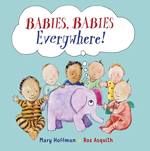 Imagen de archivo de Babies, Babies Everywhere! a la venta por AwesomeBooks