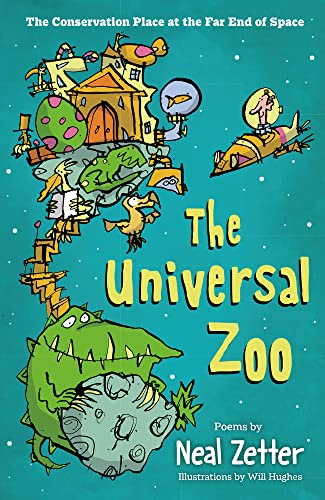 Stock image for The Universal Zoo: The Conservation Place at the Far End of Space for sale by WorldofBooks