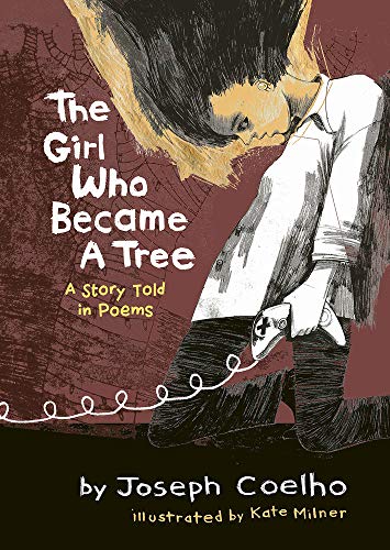 Imagen de archivo de The Girl Who Became a Tree : A Story Told in Poems a la venta por Better World Books