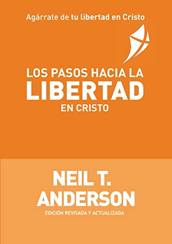 Stock image for Los Pasos Hacia la Libertad en Cristo (Spanish Edition) for sale by PlumCircle
