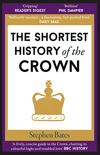 9781913083397: The Shortest History of the Crown