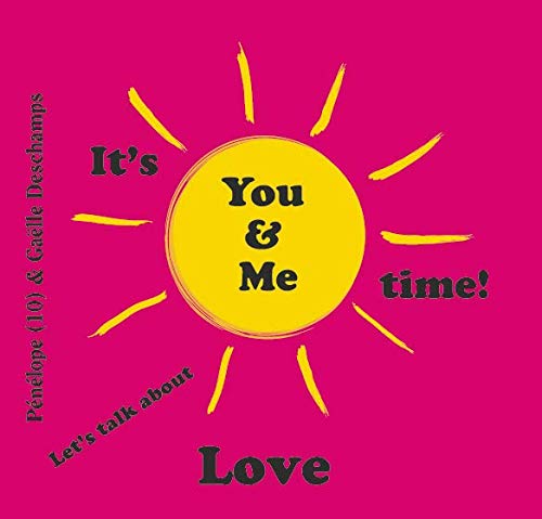 Beispielbild fr It's You & Me Time, Let's Talk About Love zum Verkauf von WorldofBooks