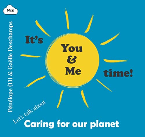Beispielbild fr It's You & Me Time, Let's Talk About Caring For Our Planet zum Verkauf von WorldofBooks