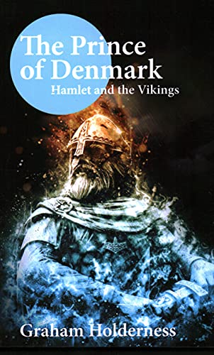Stock image for The Prince of Denmark: Hamlet and the Vikings for sale by Ergodebooks