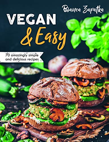 Imagen de archivo de Vegan Easy: 70 Amazingly Simple and Delicious Recipes a la venta por Goodwill Books