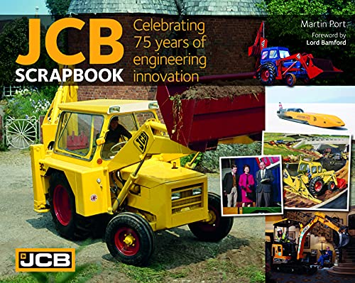 Stock image for JCB: Celebrating 75 Years of Engineering Innovation for sale by AwesomeBooks