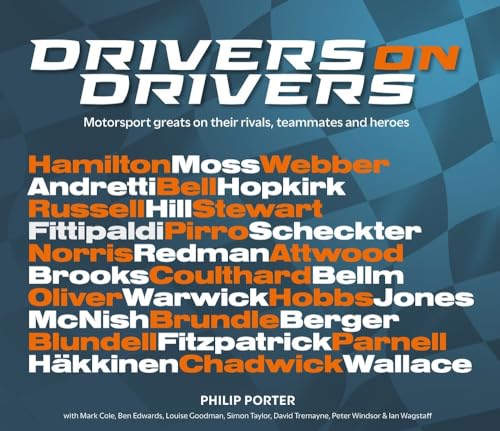 Beispielbild fr Drivers on Drivers: Motorsport Greats on Their Rivals, Teammates and Heroes zum Verkauf von WorldofBooks