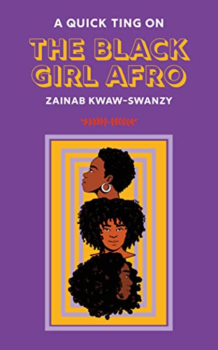 Stock image for A Quick Ting On: The Black Girl Afro (AQTO) for sale by WorldofBooks