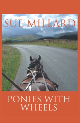 Beispielbild fr Ponies with Wheels: Carriage Driving with Fell Ponies zum Verkauf von GreatBookPrices