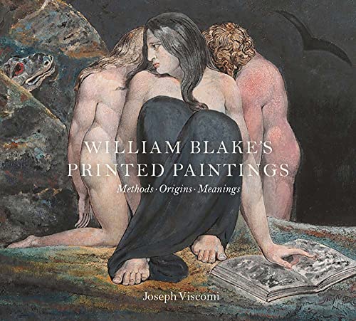 Beispielbild fr William Blake`s Printed Paintings  " Methods, Origins, Meanings zum Verkauf von WorldofBooks