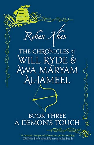 Beispielbild fr A Demon's Touch: Volume 3 (Chronicles of Will Ryde & Awa Maryam) zum Verkauf von WorldofBooks