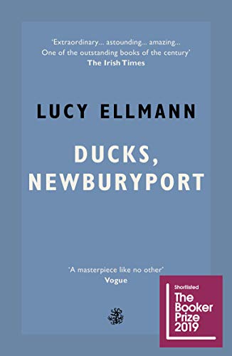 Stock image for Ducks, Newburyport - Shortlisted for the Booker Prize 2019 for sale by WorldofBooks