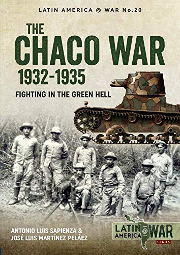 Beispielbild fr The Chaco War 1932-1935 zum Verkauf von Blackwell's