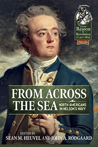 9781913118921: From Across the Sea: North Americans in Nelson’s Navy (From Reason to Revolution)