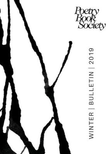 Beispielbild fr Poetry Book Society Winter 2019 Bulletin (PBS Bulletin) zum Verkauf von AwesomeBooks