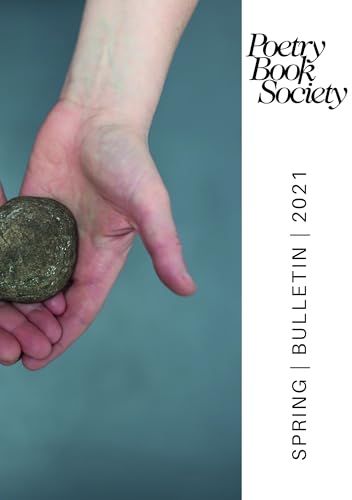 Stock image for Poetry Book Society Spring 2021 Bulletin (PBS Bulletin) for sale by Lucky's Textbooks