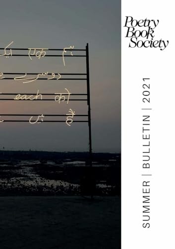 Beispielbild fr Poetry Book Society Summer 2021 Bulletin: 269 (Poetry Book Society Bulletin) zum Verkauf von AwesomeBooks