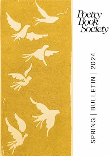 Beispielbild fr Poetry Book Society Spring 2024 Bulletin zum Verkauf von WorldofBooks