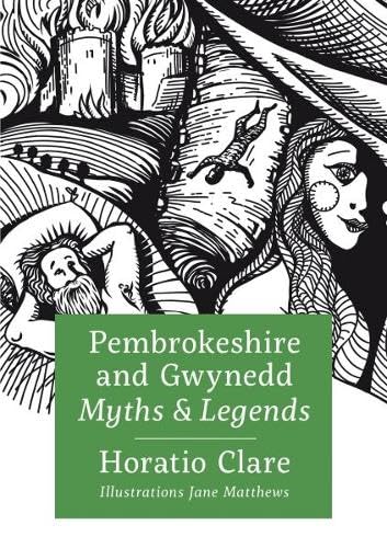 Imagen de archivo de Pembrokeshire and Gwynedd Myths and Legends a la venta por AwesomeBooks
