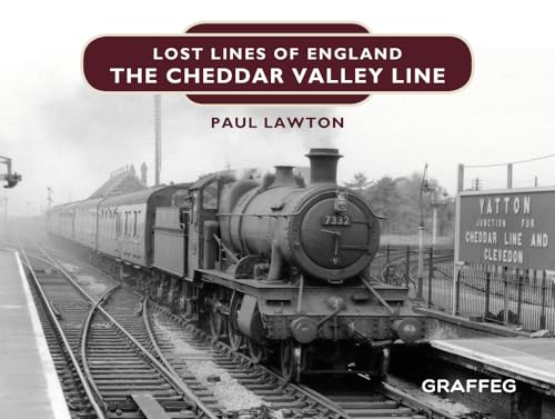 Imagen de archivo de The Cheddar Valley Line a la venta por Blackwell's