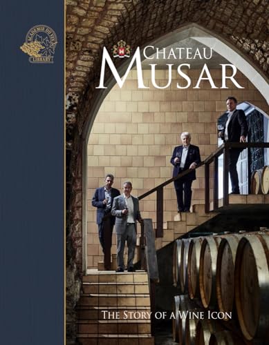 Beispielbild fr Chateau Musar: The Story of a Wine Icon zum Verkauf von WorldofBooks