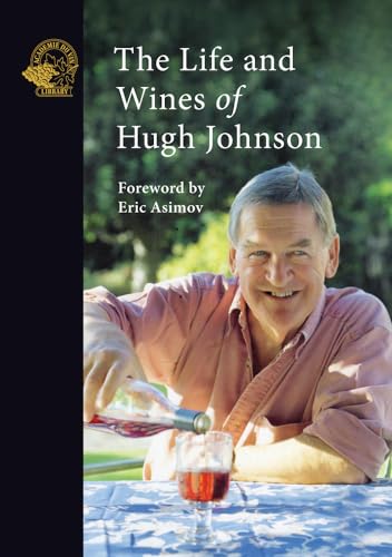 Beispielbild fr The Life and Wines of Hugh Johnson zum Verkauf von WorldofBooks