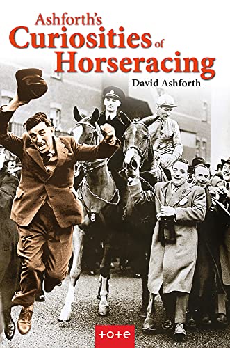 Beispielbild fr Ashforth's Curiosities of Horseracing zum Verkauf von Montclair Book Center