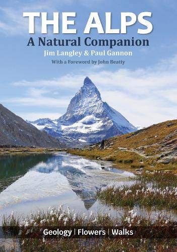 The Alps A Natural Companion: Paul Gannon