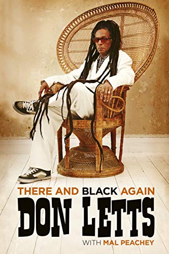 Beispielbild fr There and Black Again: The Autobiography of Don Letts zum Verkauf von Symposia Community Bookstore INC