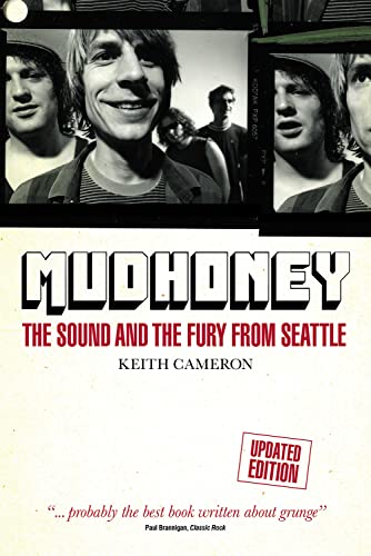 Beispielbild fr Mudhoney: The Sound and The Fury from Seattle (Updated Edition) zum Verkauf von WorldofBooks