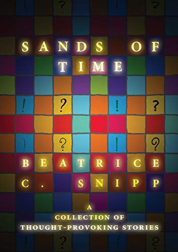 Imagen de archivo de Sands of Time A collection of thoughtprovoking stories a la venta por PBShop.store US