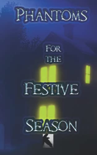 9781913182403: Phantoms for the Festive Season (Crowvus Christmas Ghost Story Anthologies)