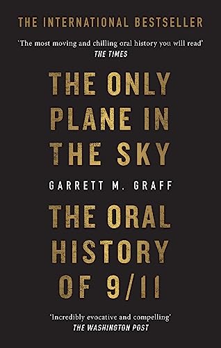 Stock image for The Only Plane in the Sky: The Oral History of 9/11 on the 20th Anniversary for sale by MusicMagpie