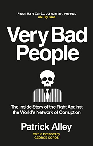 Stock image for Very Bad People: The Inside Story of the Fight Against the Worlds Network of Corruption for sale by Bookoutlet1
