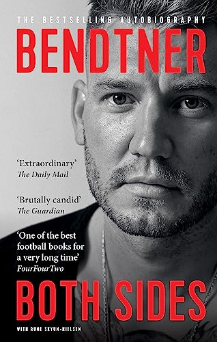 Beispielbild fr Bendtner: Both Sides: The Bestselling Autobiography zum Verkauf von AwesomeBooks