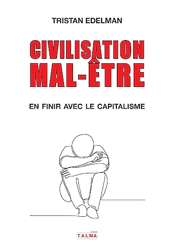 Stock image for Civilisation mal-tre - En finir avec le capitalisme for sale by GreatBookPrices