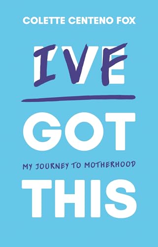 9781913208486: IVF Got This: My Journey to Motherhood