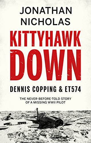 Beispielbild fr Kittyhawk Down Dennis Copping & ET574 zum Verkauf von Books From California