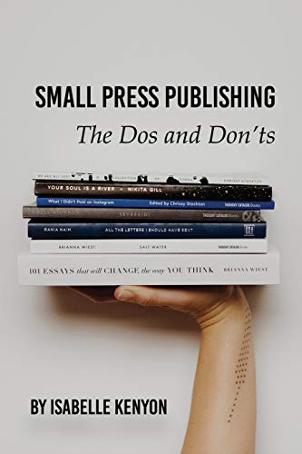 Beispielbild fr Small Press Publishing: The Dos and Don'ts zum Verkauf von WorldofBooks