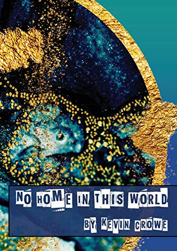 Stock image for No Home In This World for sale by WorldofBooks
