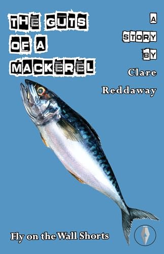 Beispielbild fr The Guts of a Mackerel zum Verkauf von Smartbuy