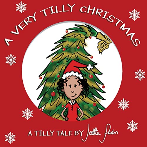 Stock image for A Very Tilly Christmas: Children's Funny Picture Book: 5 (Tilly Tales) for sale by WorldofBooks