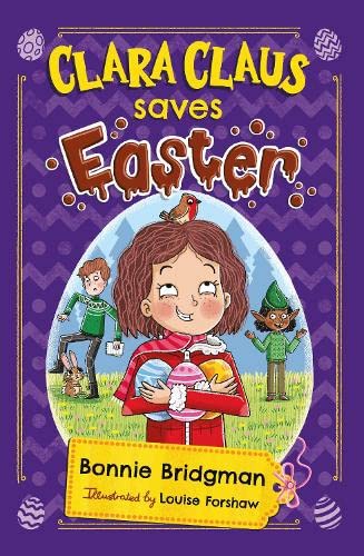Beispielbild fr Clara Claus Saves Easter (Clara Claus Series): The perfect Easter adventure for readers 7+: 2 zum Verkauf von WorldofBooks