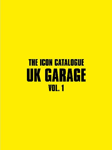 Beispielbild fr The Icon Catalogue UK Garage Vol. 1 zum Verkauf von Blackwell's