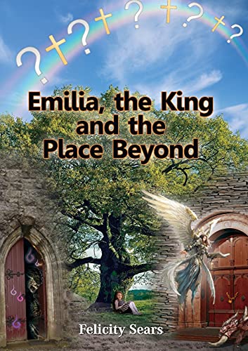 Stock image for Emilia@@ the King and the Place Beyond for sale by GF Books, Inc.