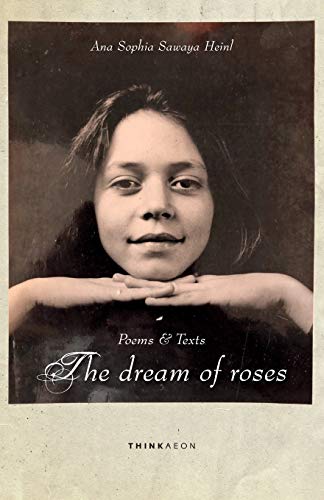 Beispielbild fr The Dream of Roses: Poems & Texts zum Verkauf von GF Books, Inc.