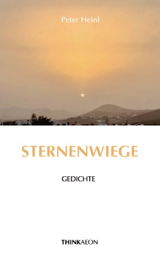 Beispielbild fr Sternenwiege: Gedichte (German Edition) zum Verkauf von GF Books, Inc.