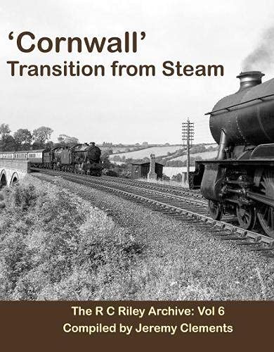 Beispielbild fr Cornwall' Transition from Steam The RC Riley Archive Vol 6 zum Verkauf von WorldofBooks