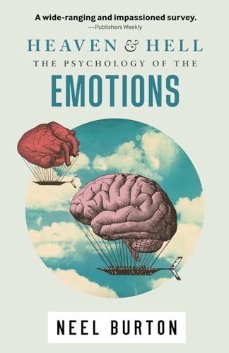 Stock image for Heaven and Hell: The Psychology of the Emotions, second edition (Ataraxia) for sale by Books Unplugged